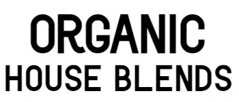 Bold text for organic house blends